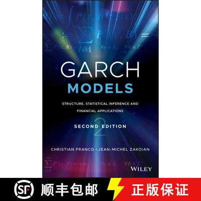 【3-4周达】精装 Garch Models - Structure, Statistical Inference And Financial Applications, 2Nd Editi... [9781119313571]
