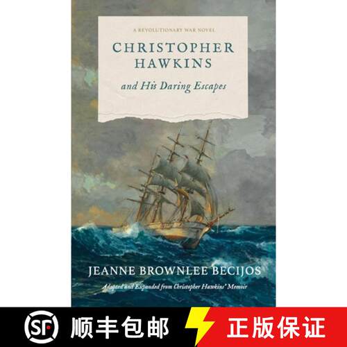 【3-4周达】Christopher Hawkins and His Daring Escapes: A Revolutionary War Novel [9780911079029]
