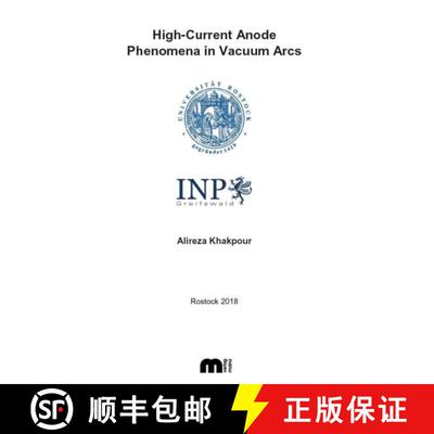 【3-4周达】High-Current Anode Phenomena in Vacuum Arcs [9783958862548]