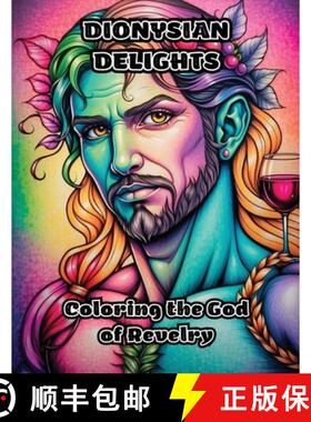 预订 Dionysian Delights: Coloring the God of Revelry [9798869052469]