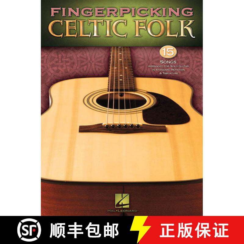 预订 Fingerpicking Celtic Folk: 15 Songs Arranged for Solo Guitar in Standard Notation & Tab [9781423480600]