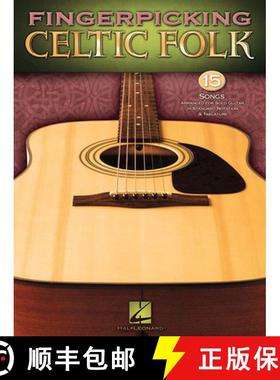 预订 Fingerpicking Celtic Folk: 15 Songs Arranged for Solo Guitar in Standard Notation & Tab [9781423480600]
