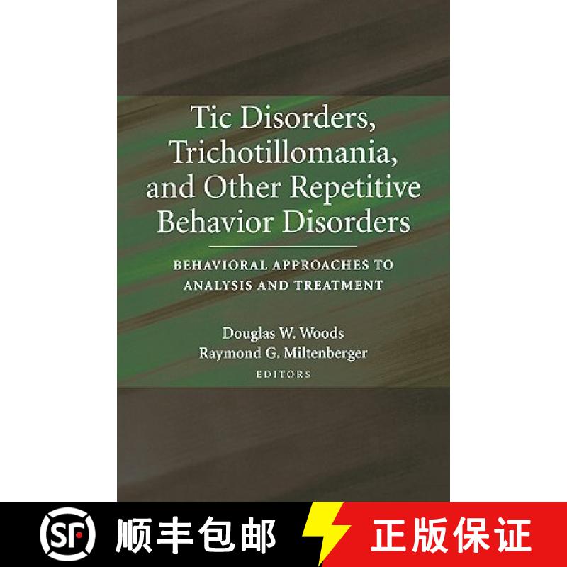 【3-4周达】Tic Disorders, Trichotillomania, and Other Repetitive Behavior Disorders : Behavioral Appr... [9780387325668]