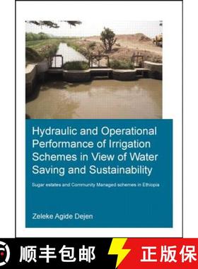 【3-4周达】Hydraulic and Operational Performance of Irrigation Schemes in View of Water Saving and Su... [9781138027671]