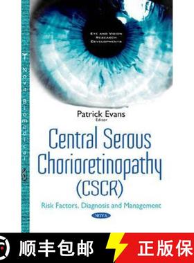 【3-4周达】Central Serous Chorioretinopathy (CSCR): Risk Factors, Diagnosis and Management [9781536108064]