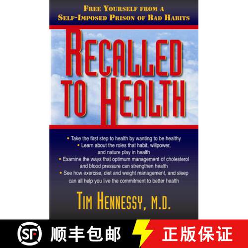 【3-4周达】Recalled to Health : Free Yourself from a Self-Imposed Prison of Bad Habits [9781591202578]