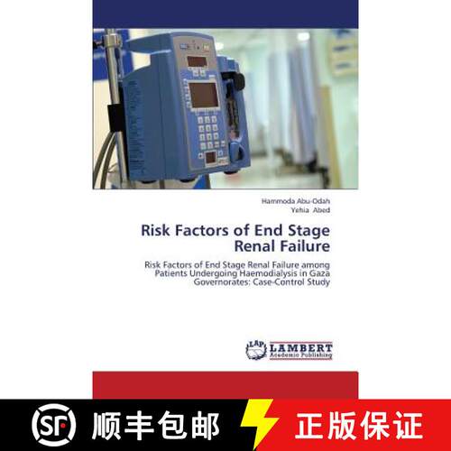 预订 Risk Factors of End Stage Renal Failure [9783659382666]