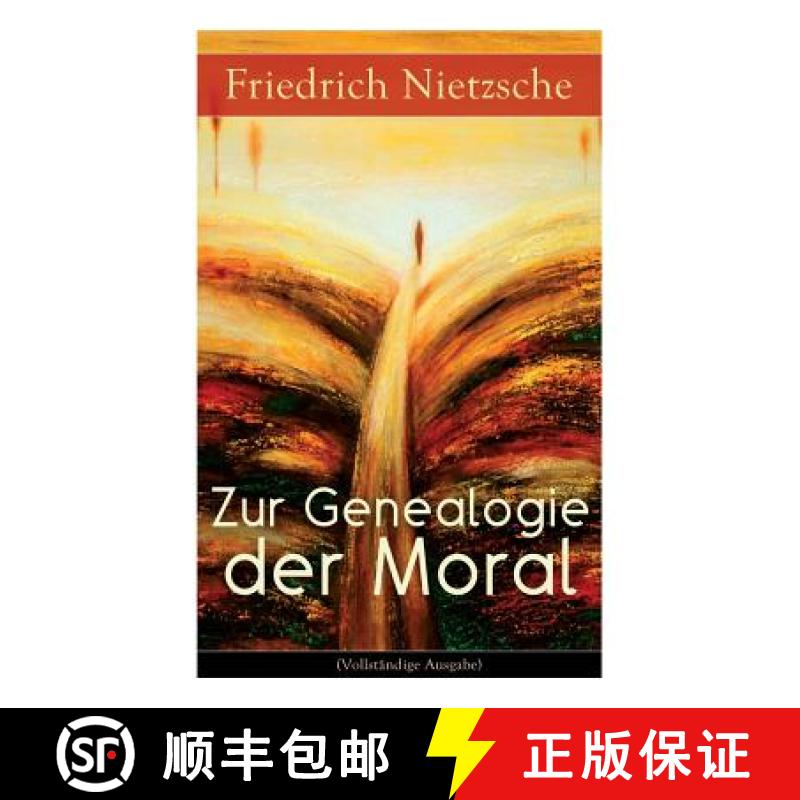 【2-3周达】Zur Genealogie der Moral: Eine Streitschrift des Autors von Also sprach Zarathustra, Der A... [9788026861201]