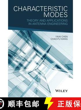 【3-4周达】Characteristic Modes: Theory And Applications In Antenna Engineering [Wiley电子电气工程] [9781119038429]