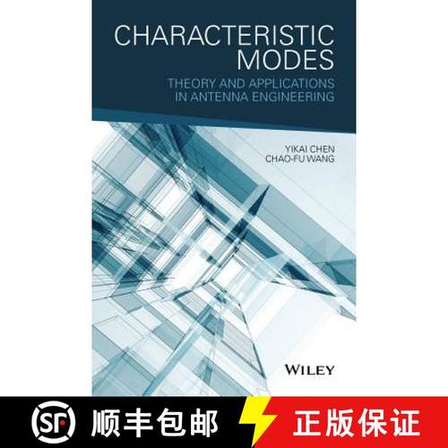【3-4周达】Characteristic Modes: Theory And Applications In Antenna Engineering [Wiley电子电气工程] [9781119038429]