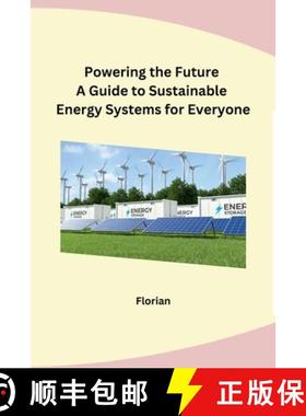 【3-4周达】Powering the Future A Guide to Sustainable Energy Systems for Everyone [9798869036353]