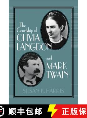 【3-4周达】Courtship of Olivia Langdon and Mark Twain: - The Courtship of Olivia Langdon and Mark Twain [9780521556507]