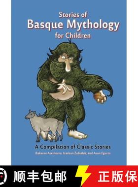 预订 Stories of Basque Mythology for Children [9781935709947]
