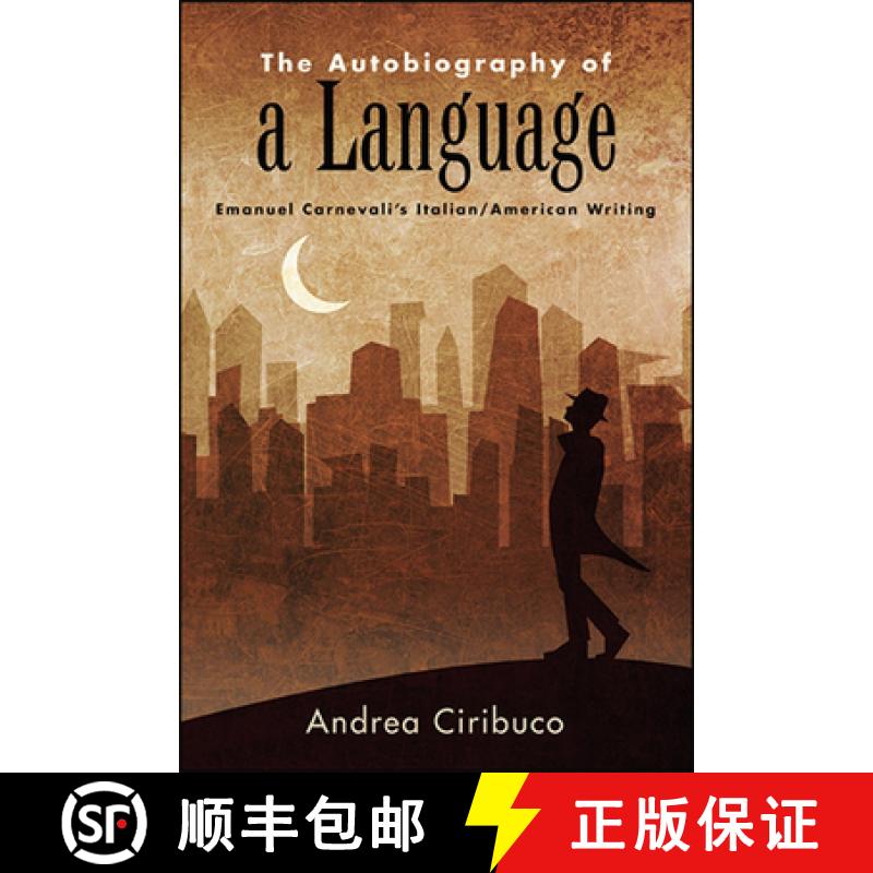 【3-4周达】SUNY series in Italian/American Culture: Emanuel Carnevali's Italian/American Writing [9781438475240]
