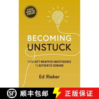 【3-4周达】Becoming Unstuck: From Gift-Wrapped Indifference to Authentic Demand [9798994938409]
