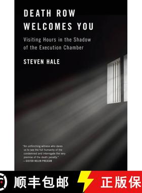 【3-4周达】Death Row Welcomes You: Visiting Hours in the Shadow of the Execution Chamber [9781612199283]