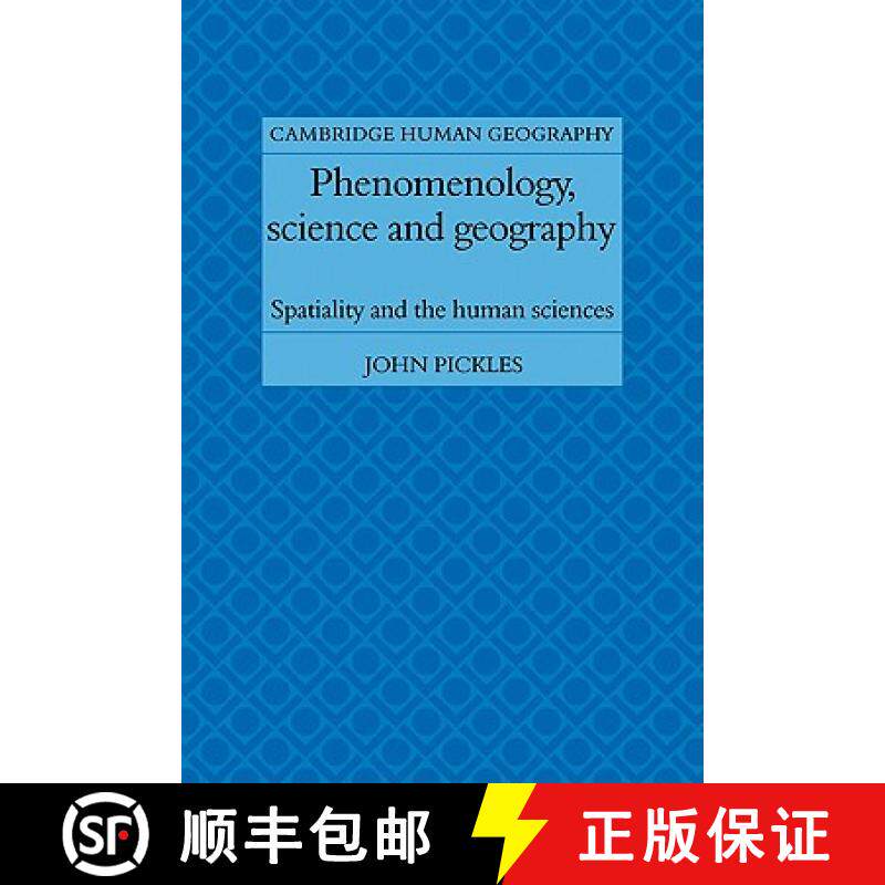 【3-4周达】Phenomenology, Science and Geography: Spatiality and the Human Sciences - Phenomenology, S... [9780521109130]