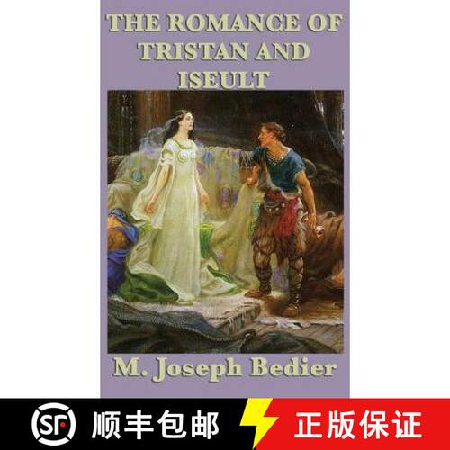 【3-4周达】精装 The Romance of Tristan and Iseult: A Legendary Tale of Love and Chivalry [9781515431824]