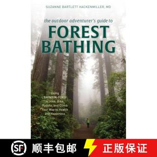 Yoku Forest Bathing Outdoor 9781493042029 Bike Paddle... The Adventurer Guide Shinrin Using Hike 4周达
