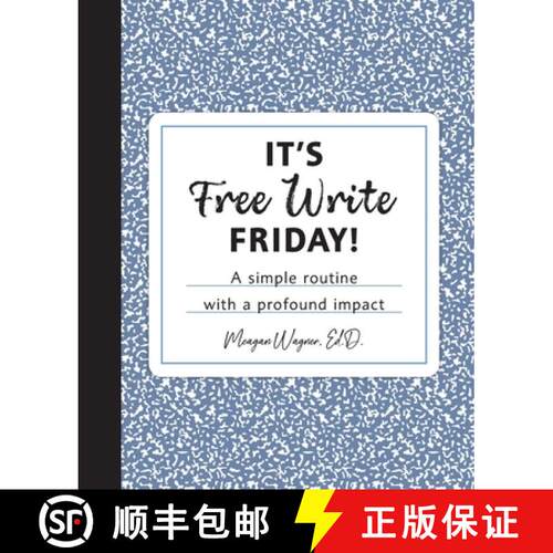 【3-4周达】It's Free Write Friday!: A simple routine with a profound impact [9798822957398]