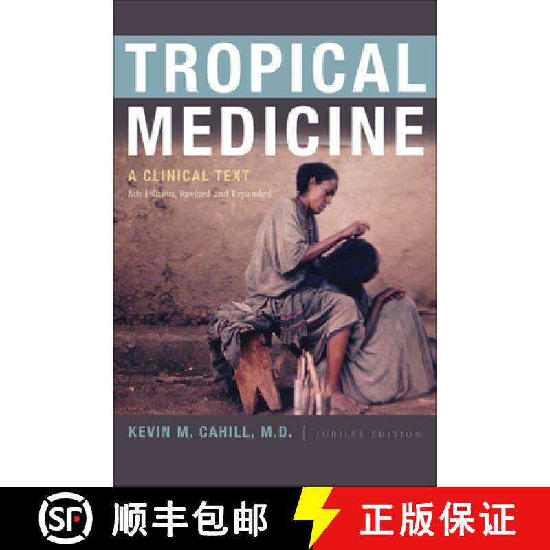 【3-4周达】Tropical Medicine: A Clinical Text, 8th Edition, Revised and Expanded [9780823240609]