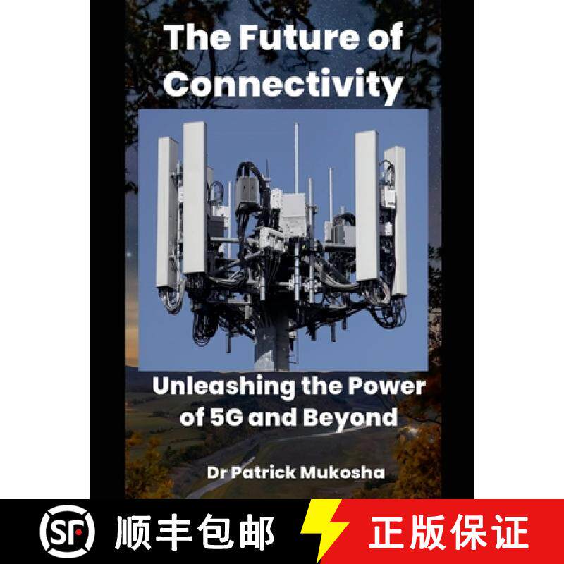 预订 The Future of Connectivity:  Unleashing the Power of 5G and Beyond [9798227593733]