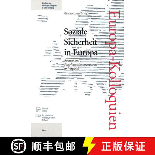 【3-4周达】Soziale Sicherheit in Europa : Renten- und Sozialversicherungssysteme im Vergleich [9783790807028]