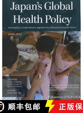 预订 Japan's Global Health Policy : Developing a Comprehensive Approach in a Period of Economic Stress [9781442224773]