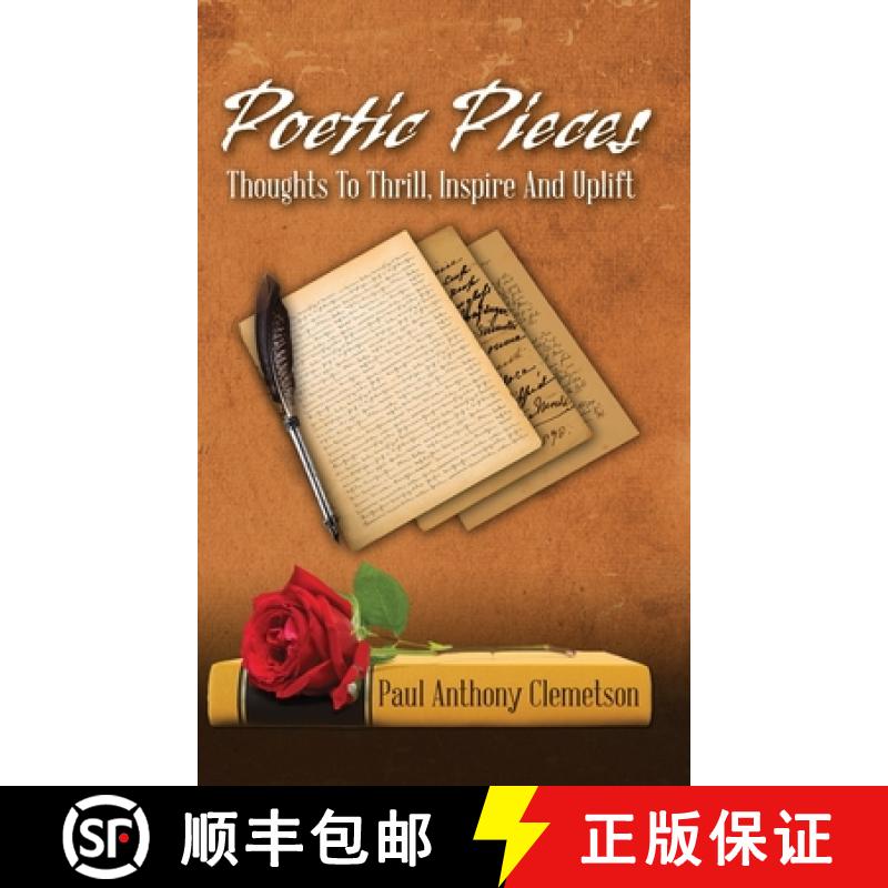 【3-4周达】Poetic Pieces: Thoughts To Thrill, Inspire and Uplift [9798885908849]