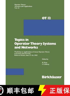 【3-4周达】Topics in Operator Theory Systems and Networks: Workshop on Applications of Linear Operato... [9783034854276]