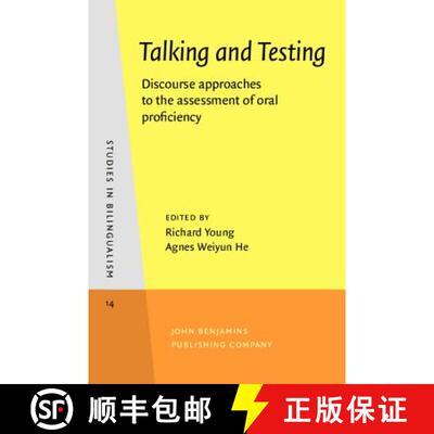 【3-4周达】Talking and Testing: Discourse approaches to the assessment of oral proficiency [9789027241207]