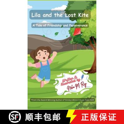 【3-4周达】精装 Lila And The Lost Kite - A Tale Of Friendship And Perseverance: A heartwarming story ... [9789819440689]