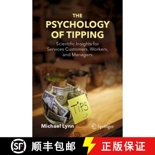 【3-4周达】The Psychology of Tipping : Scientific Insights for Services Customers, Workers, and Managers [9783032095329]