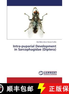 预订 Intra-puparial Development in Sarcophagidae (Diptera) [9783659742958]