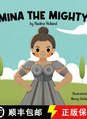 预订 Mina the Mighty: A Children's Story about the Power of Vulnerability [9781837917556]