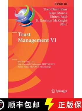【3-4周达】Trust Management VI : 6th IFIP WG 11.11 International Conference, IFIPTM 2012, Surat, Indi... [9783642427848]