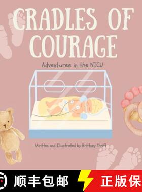 预订 Cradles of Courage: Adventures in the NICU [9798990273108]