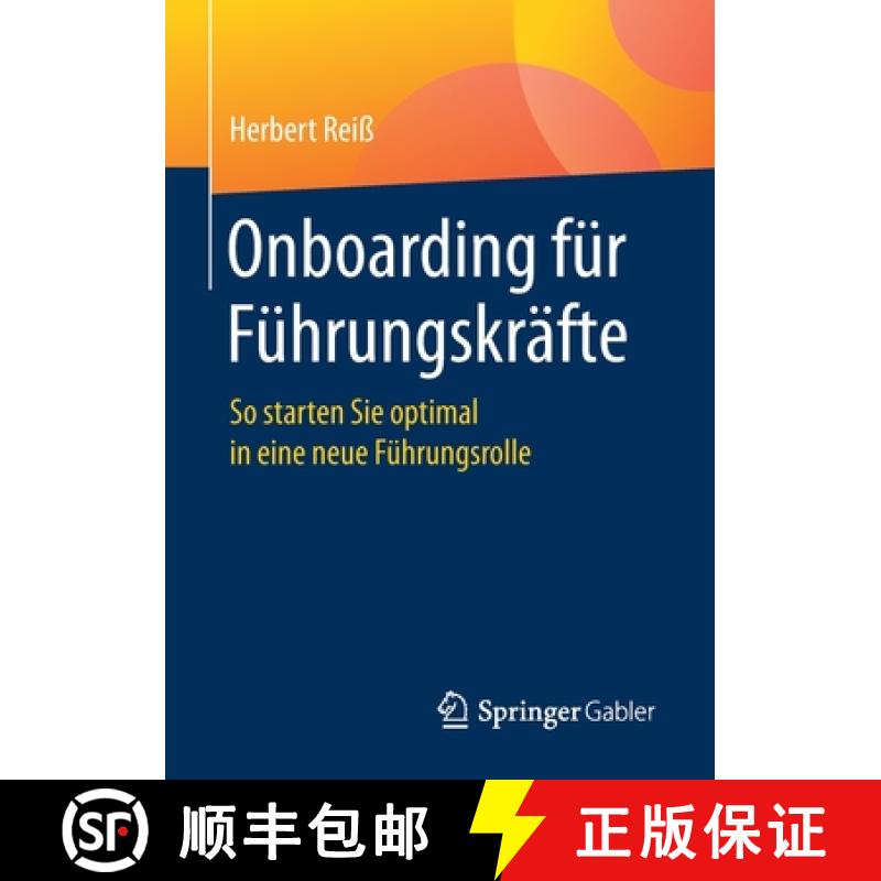 【3-4周达】Onboarding für Führungskräfte : So starten Sie optimal in eine neue Führungsrolle [9783658309848]