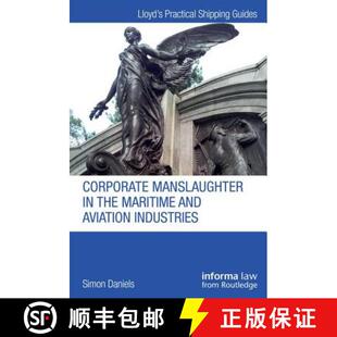 【3-4周达】精装 Corporate Manslaughter in the Maritime and Aviation Industries [9781138920477]