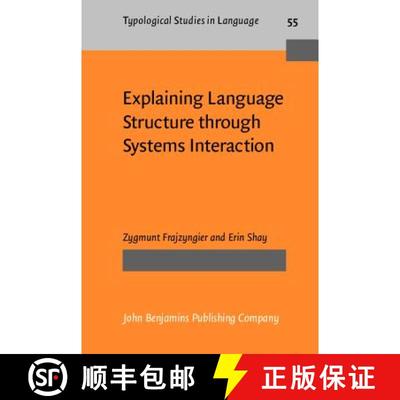 【3-4周达】Explaining Language Structure through Systems Interaction [9789027229632]