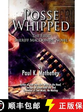 预订 Posse Whipped: The First Sheriff MacDowell Novel [9781949241259]