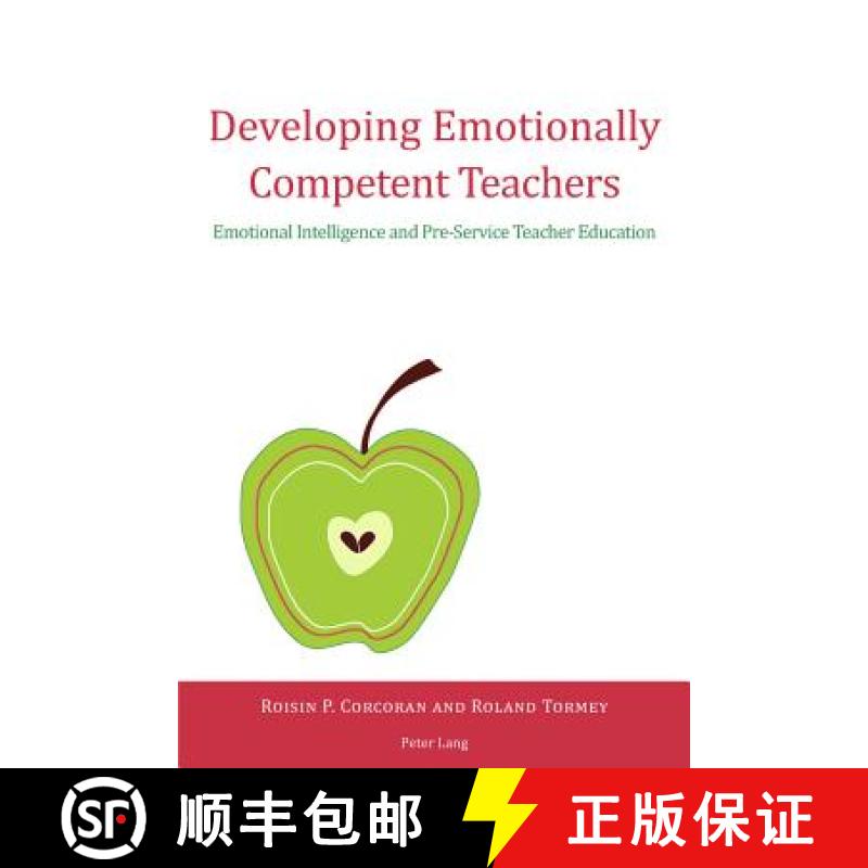 【3-4周达】Developing Emotionally Competent Teachers : Emotional Intelligence and Pre-Service Teacher... [9783034307864]