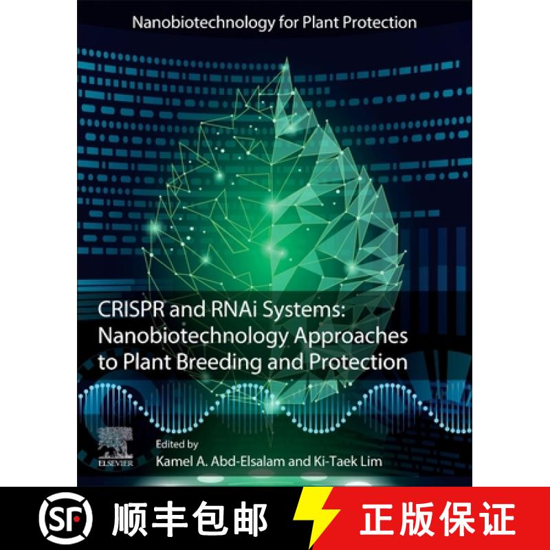 【3-4周达】Crispr and Rnai Systems: Nanobiotechnology Approaches to Plant Breeding and Protection [9780128219102]