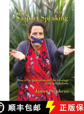 【3-4周达】More Suspect Speaking: More of the frustrations and blessings of life with aphasia [9780473658816]