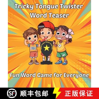 【3-4周达】Tricky Tongue Twister Word Teaser: Fun Word Game for Everyone [9781959376132]