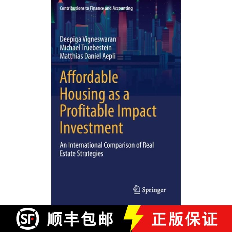 【3-4周达】Affordable Housing as a Profitable Impact Investment : An International Comparison of Real... [9783031070907]