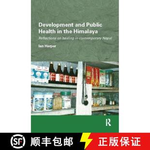 Healing 4周达 Public and Contemporary Reflections Development Himalaya the 9781138097889 Nepal Health