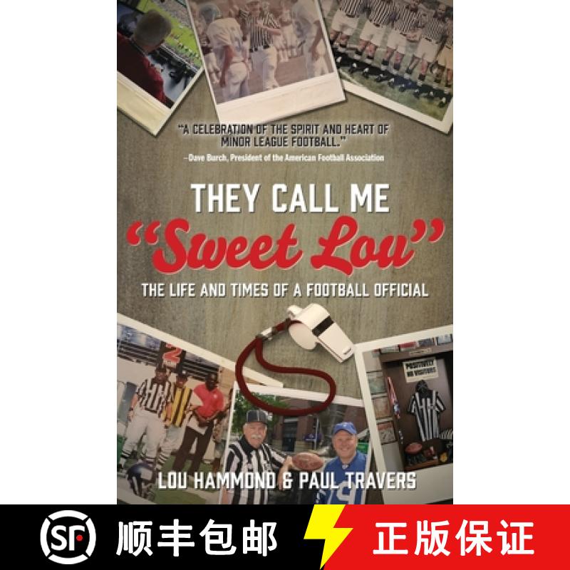 【2-3周达】They Call Me Sweet Lou : The Life and Times of a Football Official [9798888244241]