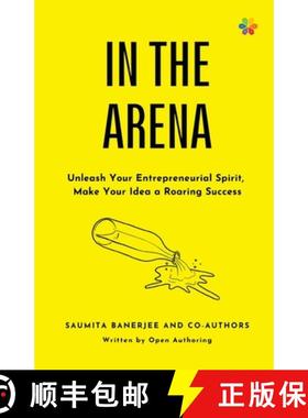【3-4周达】IN THE ARENA: Unleash your entrepreneurial spirit, make your idea a roaring success [9788195259021]