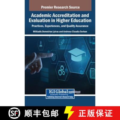【3-4周达】精装 Academic Accreditation and Evaluation in Higher Education: Practices, Experiences, an... [9798369356081]